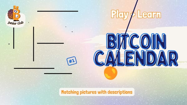 Bitcoin Calendar in games: for kids, teens, entire families - Bitcoin Junior Club